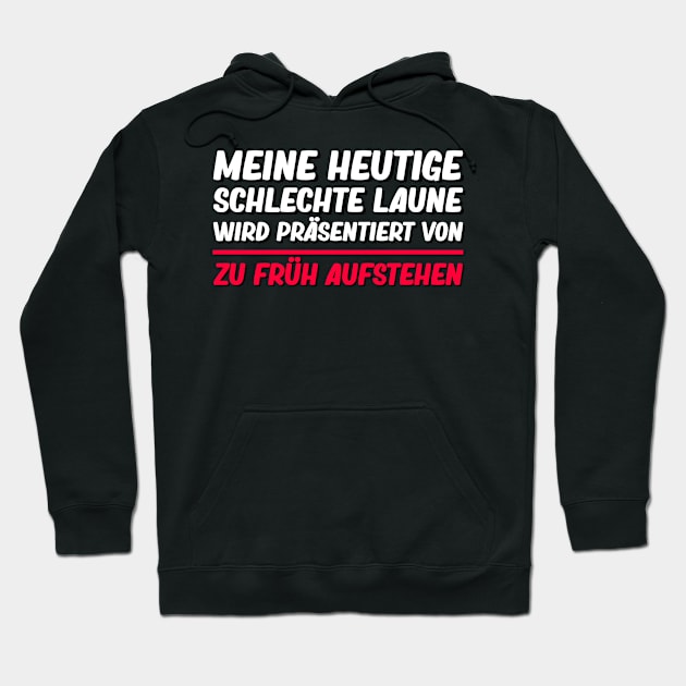 Lustige Sprüche I Schlechte Laune Viel Zu Müde Hoodie by 5StarDesigns